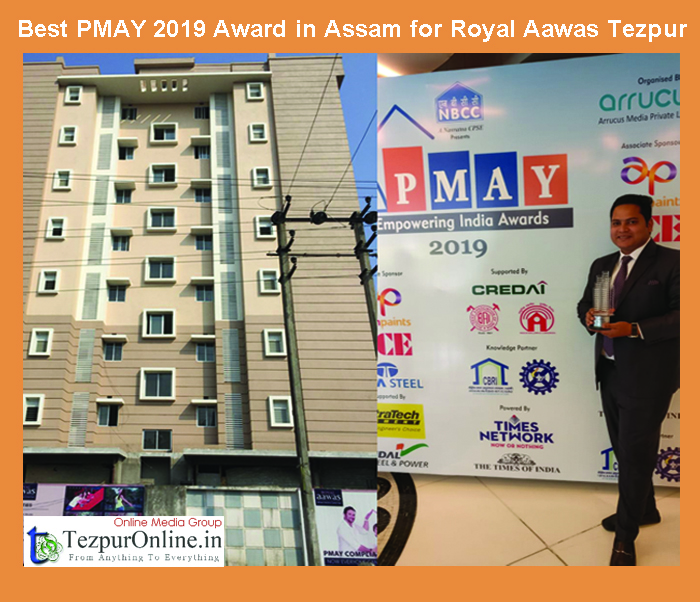 Best PMAY 2019 Award in Assam for Royal Aawas Tezpur