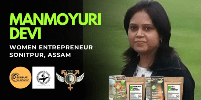The Women behind Assamica Agro and Kanoka village Resort