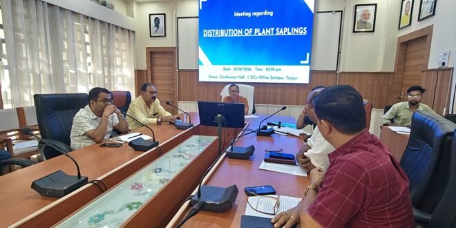 Green Push: Sonitpur DC and Tezpur MLA Chair Review on District-Wide Plantation Drive