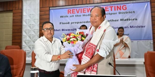 Sonitpur District Review Meeting: Flood Preparedness and Progress Assessed