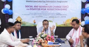 Sonitpur Hosts Orientation on Social & Behaviour Change for Disaster Risk Reduction