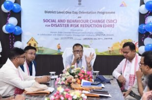 Sonitpur Hosts Orientation on Social & Behaviour Change for Disaster Risk Reduction