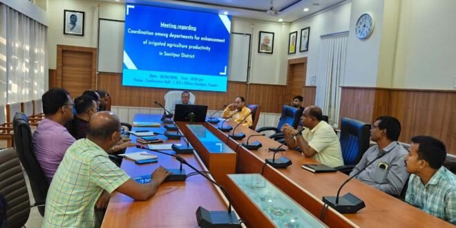 Sonitpur District Holds Coordination Meeting to Boost Irrigated Agricultural Productivity